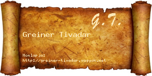 Greiner Tivadar névjegykártya